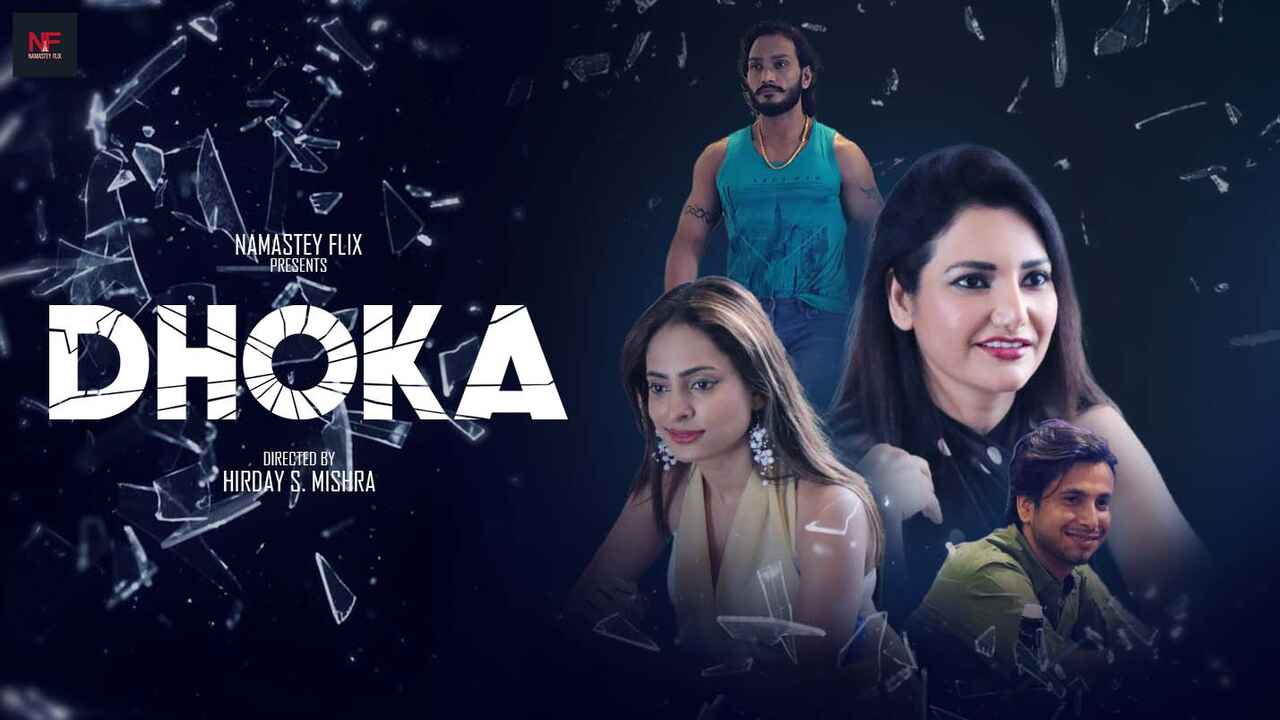 Dhoka 2024: Adegan Panas Dan Nafsu Tersembunyi Di Namasteyflix