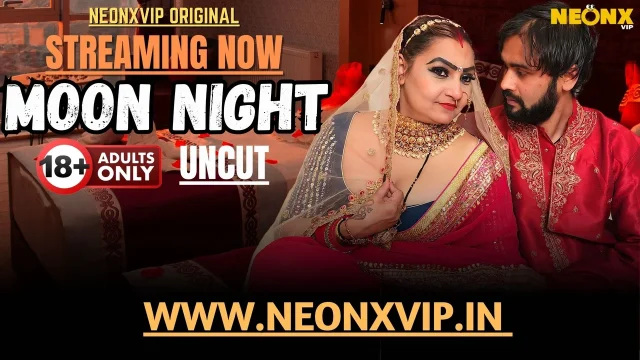 Malam Bulan 2025: Neonx Vip Hindi Video Tak Suntuk Yang Menggoda
