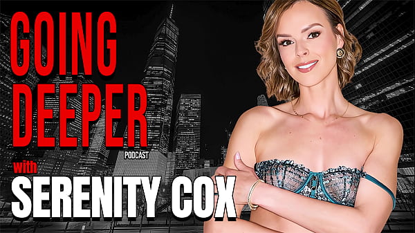 Serenity Cox – Menyelami Lebih Dalam
